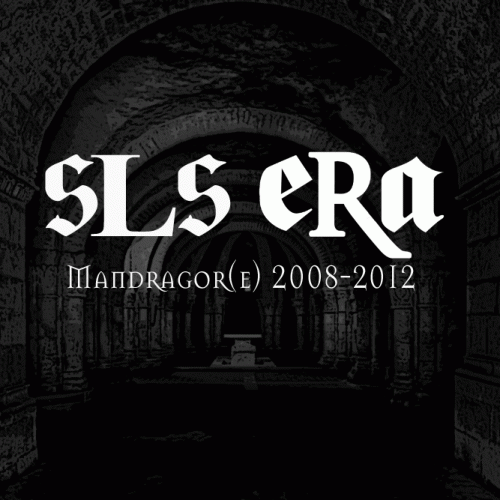 Mandragor(e) : SLS ERA